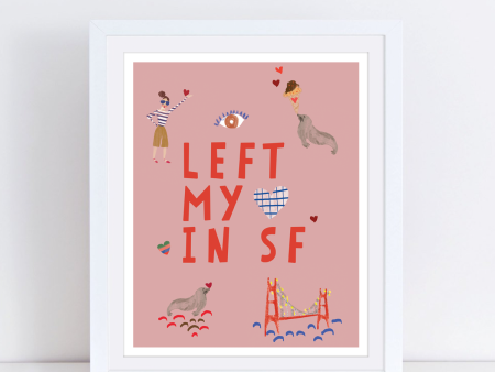 I left my heart in SF art print Online Sale