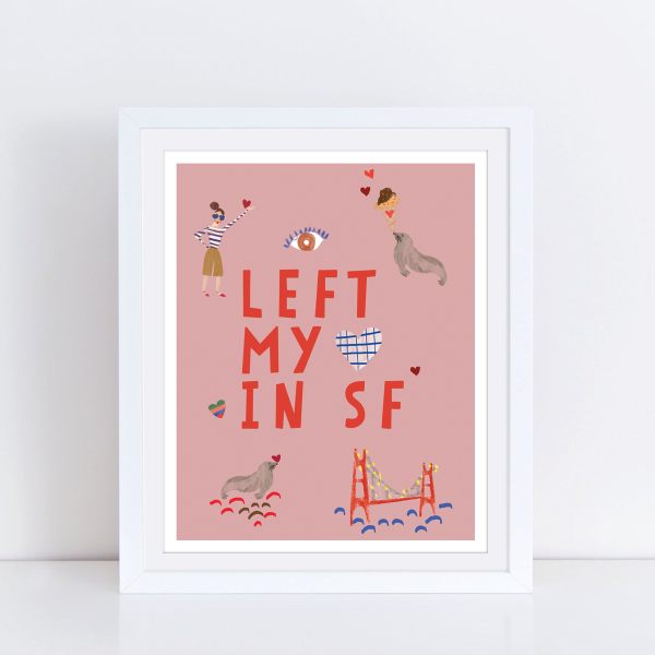 I left my heart in SF art print Online Sale